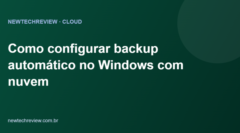 Como configurar backup automático no Windows com nuvem